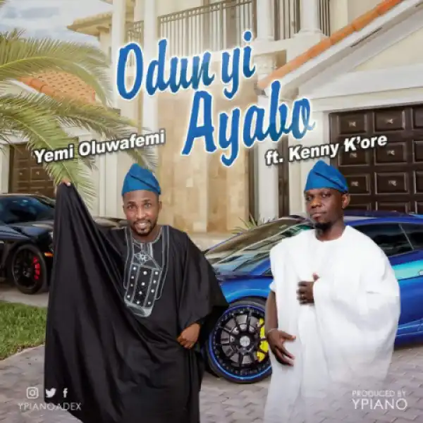 Ypiano - Odun Yi Ayabo Ft. Kenny Kore